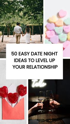 the words 50 easy date night ideas to level up your relationship