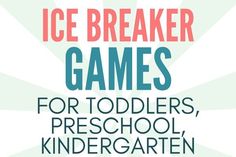 an icebreakerr game for toddlers, preschool, and kindergarten