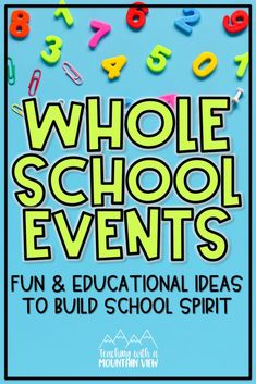 the book cover for whole school events fun and educational ideas to build school spirit with numbers