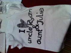 Onsie for our nephew!!!! Uncle And Nephew Shirts, Auntie Nephew Shirts, Uncle Nephew Shirts, Telling Niece And Nephew Your Pregnant, Nephew Onesie Aunt, July Baby, Best Aunt, Baby Items