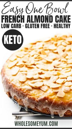 a close up of a cake with almonds on it and the words, keto low carb french almond cake sugar free gluten free