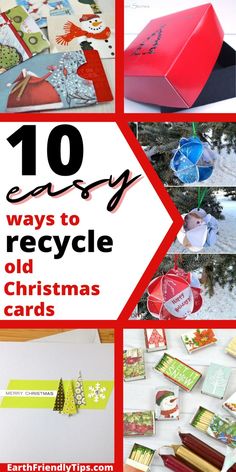 the top ten ways to recycle old christmas cards with text overlay that reads 10 easy ways to recycle old christmas cards