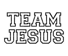 the word team jesus in black and white