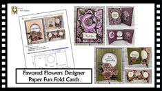 some cards with flowers on them and the words, flowered flowers designer paper fun fold cards