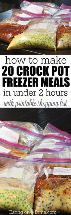 freezer meals are packed in plastic bags with the text how to make 20 crock pot freeze meals in under 2 hours