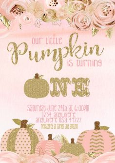 a pink and gold pumpkin themed birthday party with flowers on the front, roses in the back