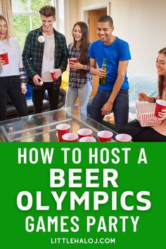 how to host a beer olympics party with friends and family in the living room at home