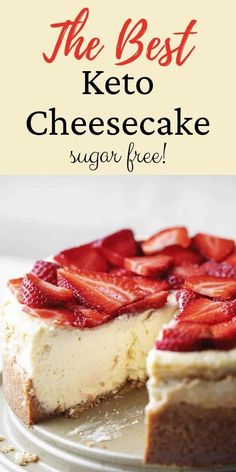 the best keto cheesecake with strawberries on top is ready to be eaten