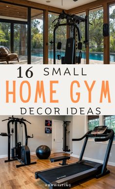 a home gym with treadmills and exercise equipment in the background text reads 16 small home gym decor ideas