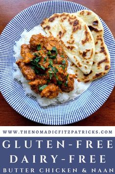 the gluten - free dairy - free butter chicken and naan meal is ready to be eaten