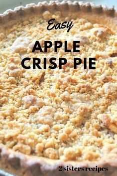 an easy apple crumble pie in a pan with the words, easy apple crumble