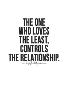 the one who loves the last, controls the relationship - william shakespeare quote about love