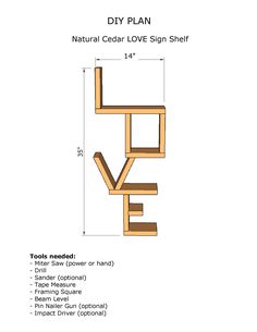 the diagram shows how to make a love sign with wood planks and letters that spell out