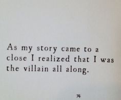 an old book with the words as my story came to a close i related that i was the villain all along