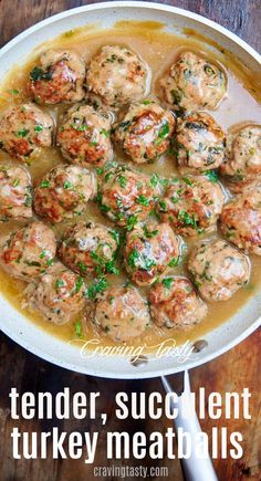 meatballs with gravy in a white bowl on a wooden table and text overlay that reads tender, succulent turkey meatballs