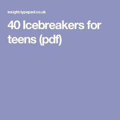 the words 40 ice breakers for teens pdf are in white on a blue background