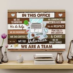 a wooden sign that says in this office we do motivation, we are a team