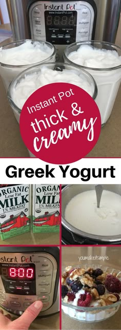 the ingredients for greek yogurt are shown in this collage with text overlay that reads instant pot thick & creamy greek yogurt