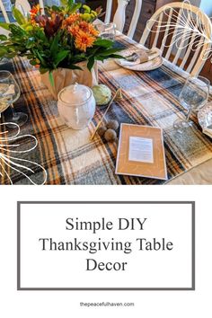 Thanksgiving, table decor, DIY, Make Do, thrifty, zero waste, vintage, farmhouse, simplify Diy Thanksgiving Table Decor, Thanksgiving Decorations Diy Table, Thanksgiving Table Decor, Fall Entertaining, Diy Thanksgiving