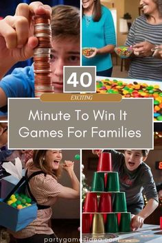 the words 40 minute to win it games for families are overlaid with images of children playing and having fun