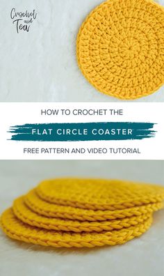 the crochet coaster is shown with text overlay that says how to crochet the flat circle coaster