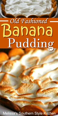 an old fashioned banana pudding is shown with the title in the middle and on top