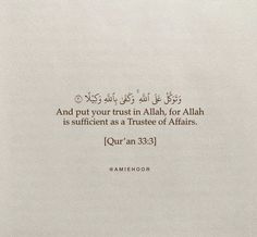 an arabic text written in two languages on a piece of paper with the words, and put your trust in allah, for all that is sufficient as a