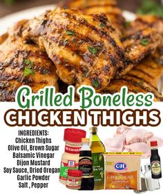 grilled boneless chicken thighs with ingredients on the side and text overlay that reads grilled boneless chicken thighs