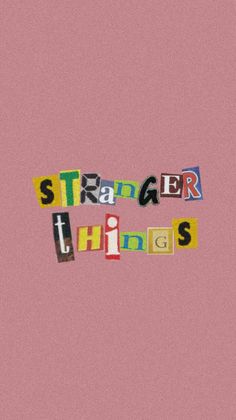 the words strange things are made out of colorful blocks