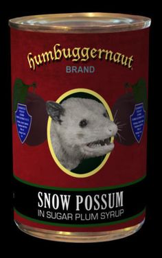 a can of snow possum in sugar plum syrup with an image of a gerbil