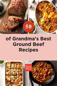 the top 50 grandma's best ground beef recipes are featured in this postcard