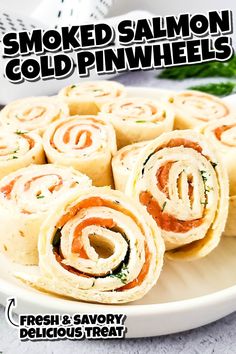 a plate full of food with the title smoked salmon cold pinwheels