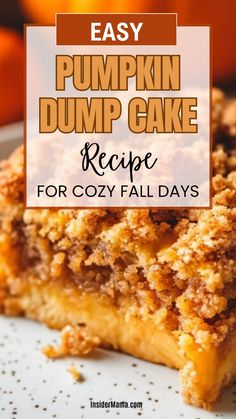 easy pumpkin dump cake recipe with crumbs on top and text overlay that reads easy pumpkin dump cake recipe for cozy fall days