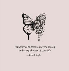 Rithvik Singh Quotes, Positive Quote Tattoos, Butterfly With Quote, The Butterfly Effect Quotes, Butterfly Quotes Inspirational, Butterflies Quotes, Quotes For Self Love, Love Is Like A Butterfly, Butterfly Quote