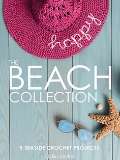 the beach collection 5 seaside crochet projects