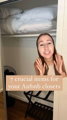 a woman standing in front of a closet with the words 7 crucial items for your airbn