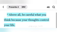 the text on the screen says provers 4 erv above all, be careful what you think because your thoughts control your life