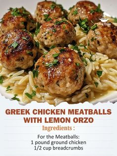 some meatballs with lemon orzo on top of pasta in a white bowl and the words, greek chicken meatballs with lemon orzo