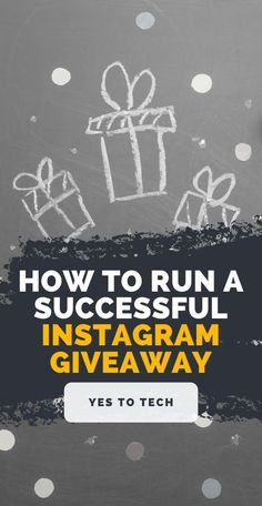 a chalkboard with the words how to run a successful instagram giveaway on it