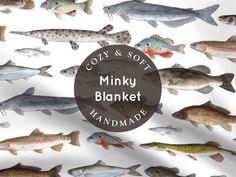 many different types of fish on a white background with the words cozy & soft minky blanket handmade