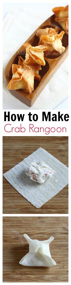 how to make crab rangoon on a cutting board with text overlay that reads, how to make crab rangoon