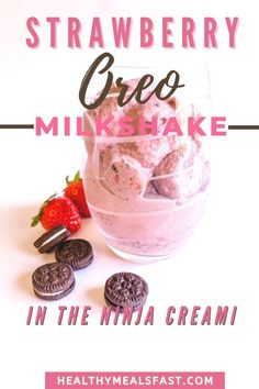 Text "Strawberry Oreo Milkshake in the Ninja Creami" over a glass of strawberry milkshake with mini Oreos and fresh strawberries Ice Cream Milkshake Recipe, Oreo Smoothie, Milkshake Recipe Strawberry, Yummy Milkshake Recipes, Malt Milkshake