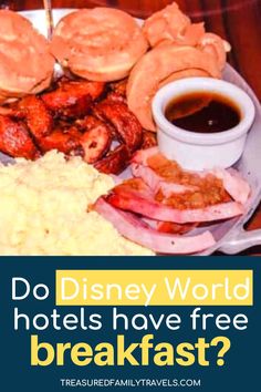 Do Disney World hotels have free breakfast? Disney World Hotels, Breakfast Choices, Orlando Vacation, Meal Of The Day