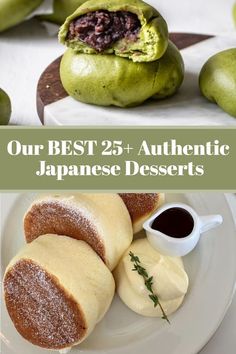 an assortment of japanese desserts with the words our best 25 authentic japanese desserts