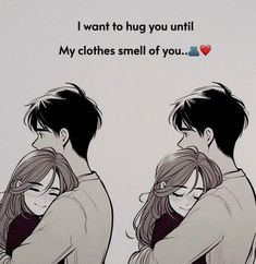 two people hugging each other in front of a poster with the words i want to hug you until my clothes smell of you