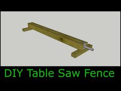 the diy table saw fence is shown