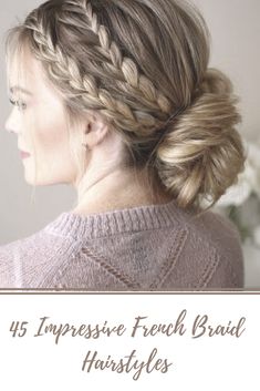 45 Impressive French Braid Hairstyles #frenchbraid #longhairstyles Braid Hairstyles Ideas, Back Braid, Mermaid Braid, Rock Hairstyles, Braided Styles, Long Face Hairstyles, Space Buns