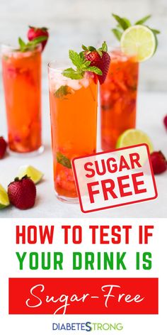 two glasses filled with liquid and strawberries next to a sign that says sugar free how to test if your drink is sugar - free