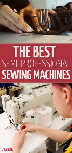 the best semi - professional sewing machines for beginners