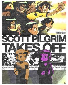 an advertisement for the movie scott pilgrim takes off with cartoon characters in front of it